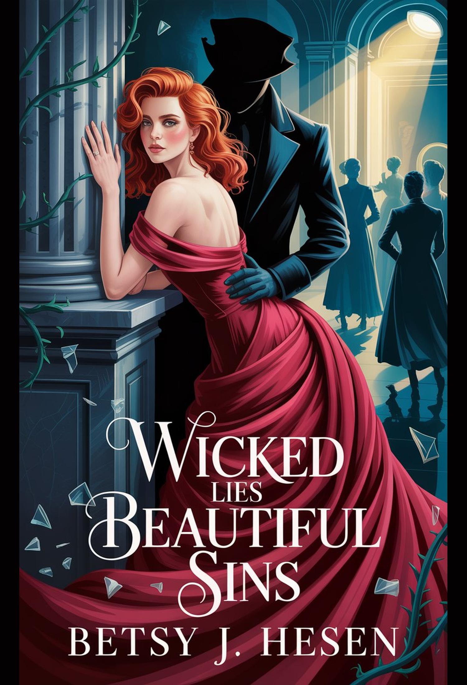 Wicked lies:beautiful sins