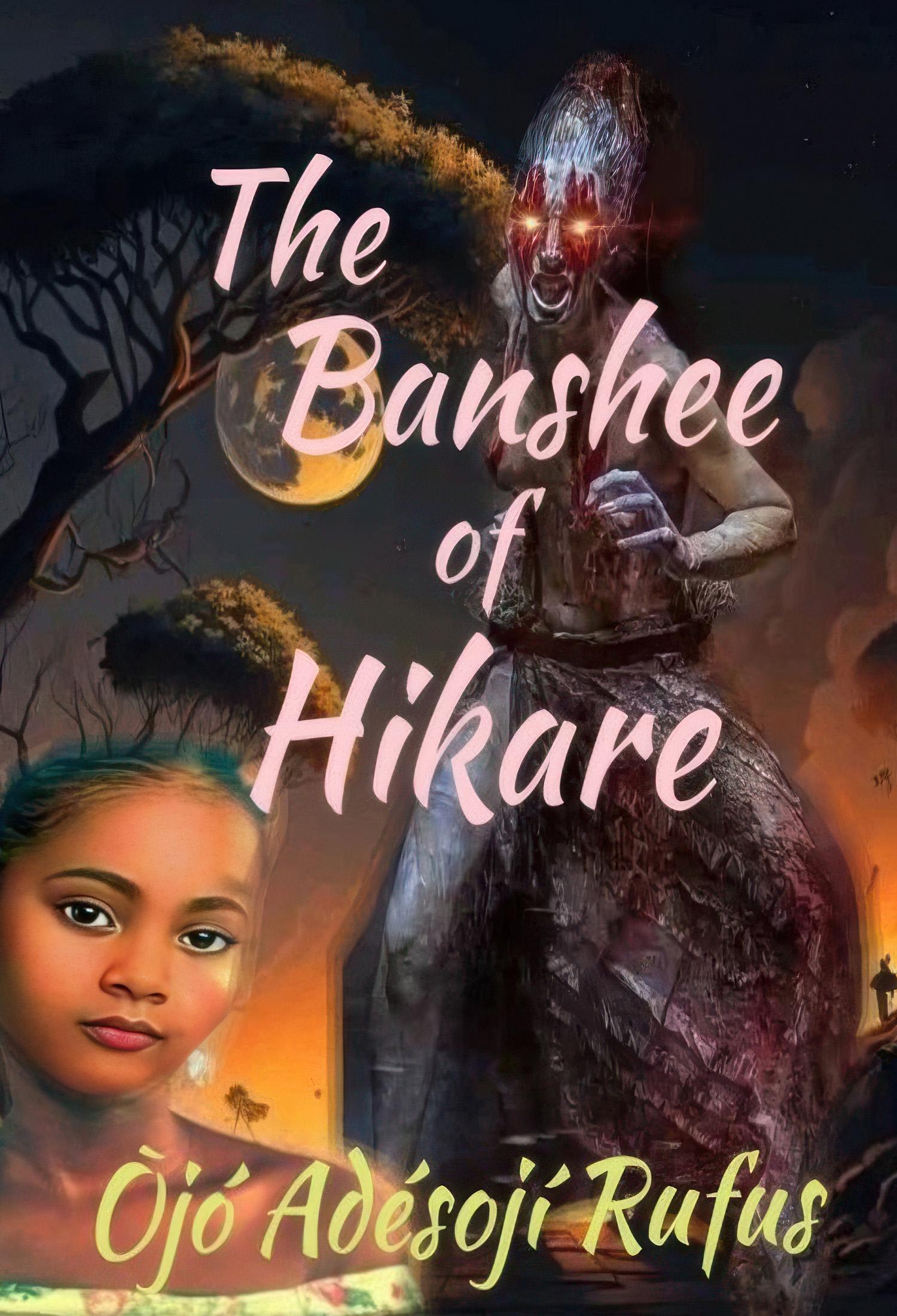 The Banshee of Hikare