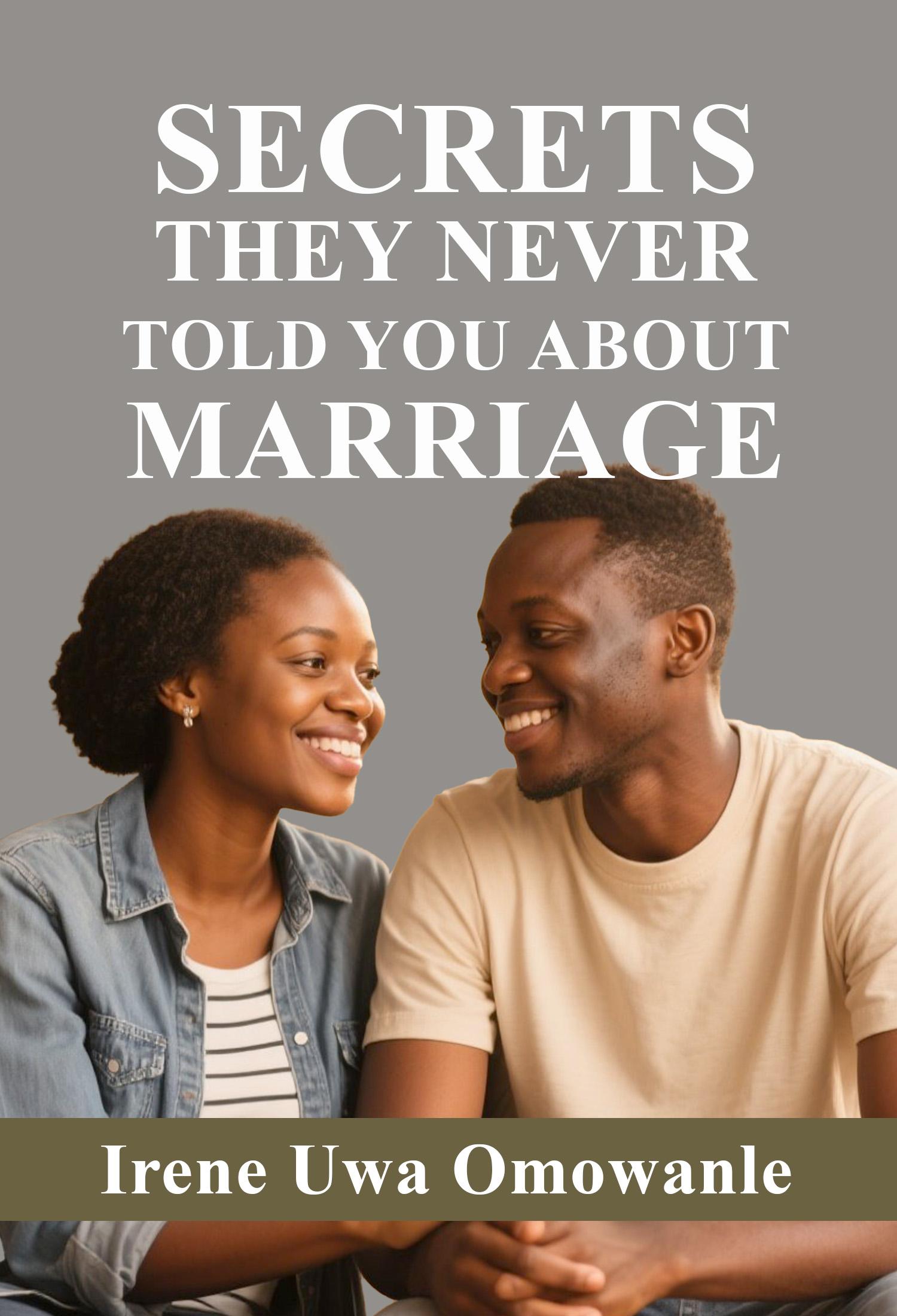 Secrets They Never Told You About Marriage