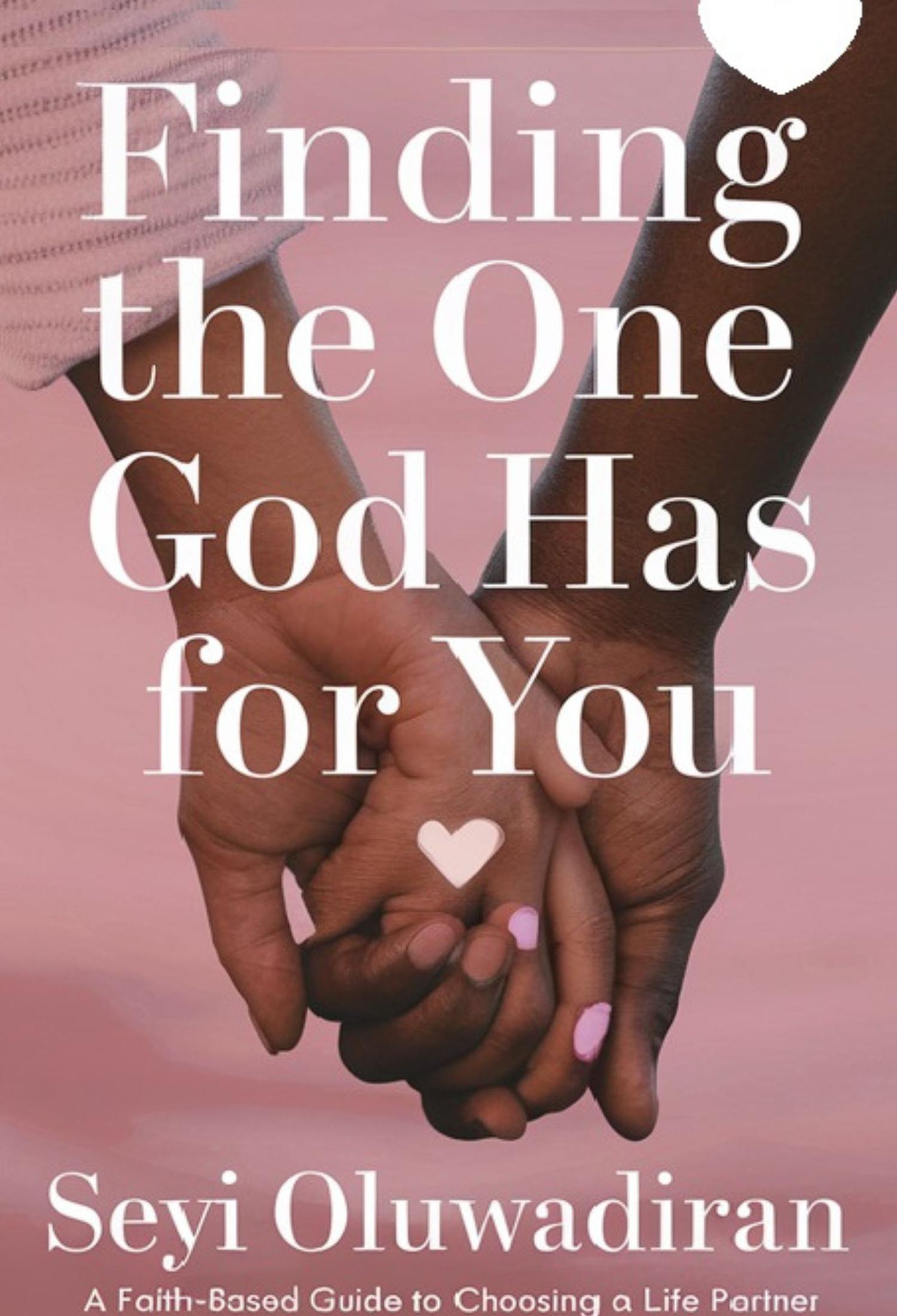 FINDING THE ONE GOD HAS FOR YOU
