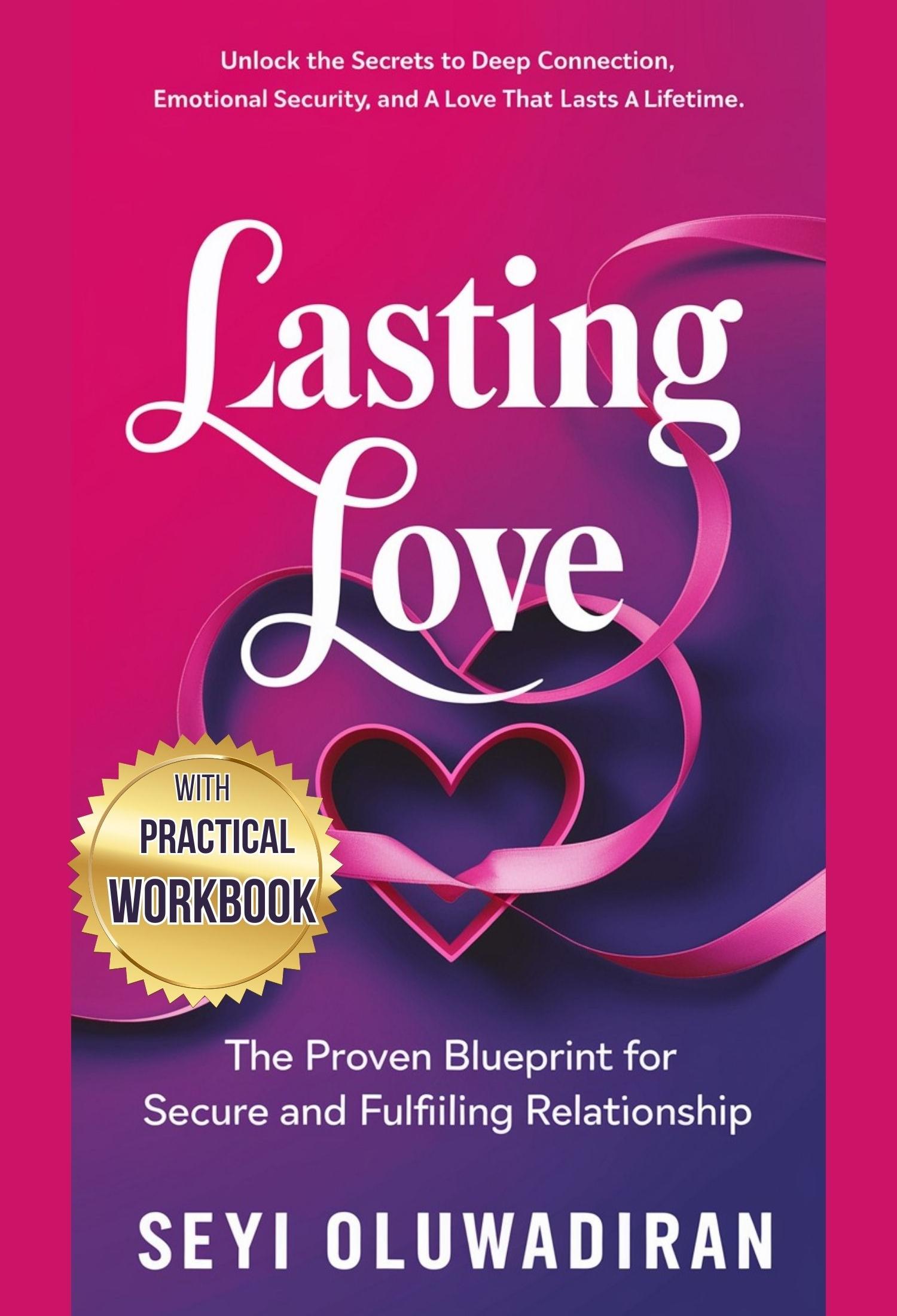 LASTING LOVE: The Proven Blueprint for a Secure and Fulfilling Relationship