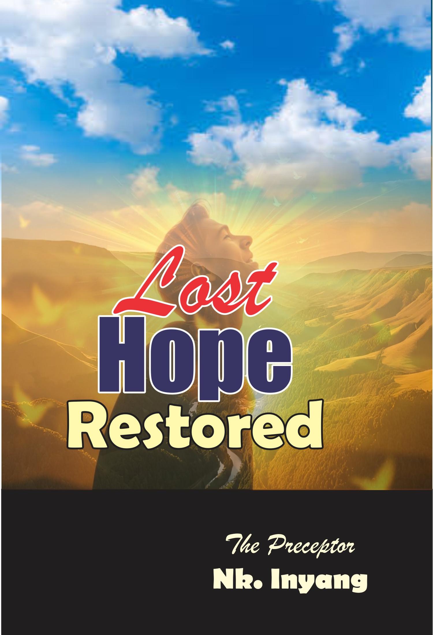 Lost Hope Restored